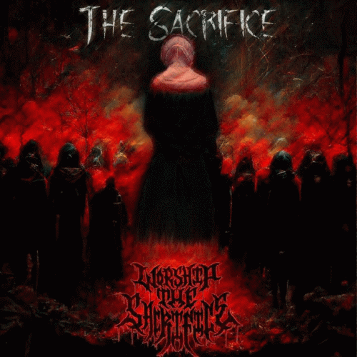 Worship The Sacrifice : The Sacrifice